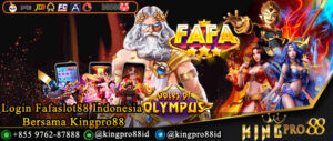 Login Fafaslot88 Indonesia Bersama Kingpro88